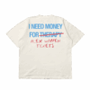 Need Money For Therapy T-Shirt back