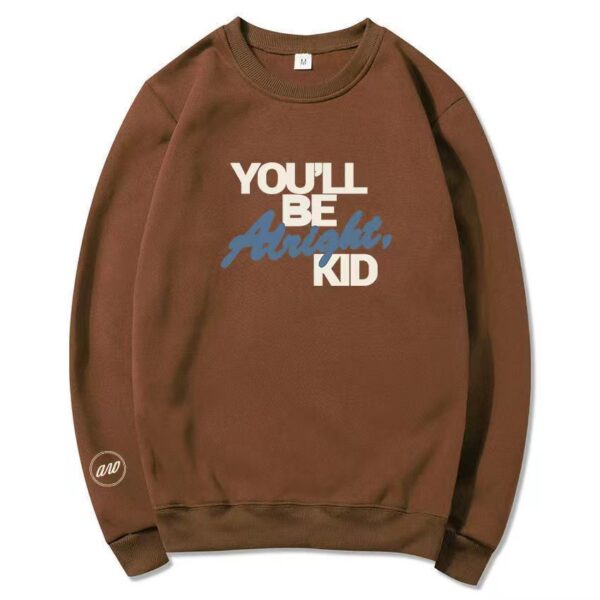 You’ll Be Alright, Kid Crewneck